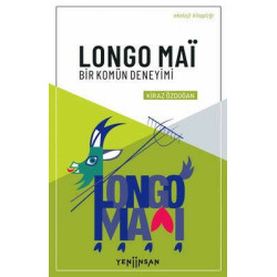 Longo Mai - Bir Komün Deneyimi Kiraz Özdoğan