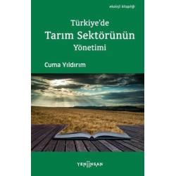 Türkiye'de Tarım Sektörünün Yönetimi Cuma Yıldırım