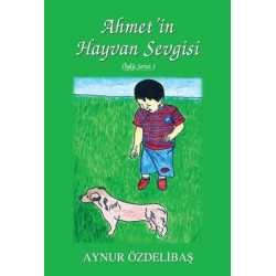 Ahmet'in Hayvan Sevgisi -...