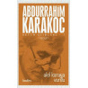 Bütün Şiirleri 7: Akıl Karaya Vurdu - Abdurrahim Karakoç