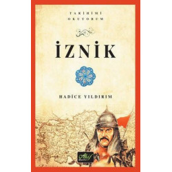 İznik - Tarihimi Okuyorum...
