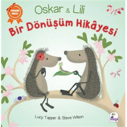 Oskar ve Lili - Bir Dönüşüm Hikayesi - Lucy Tapper