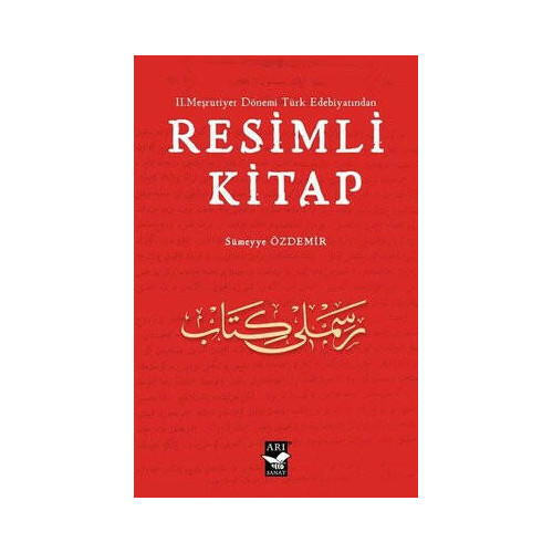 2. Meşrutiyet Dönemi Türk Edebiyatından Resimli Kitap Sümeyye Özdemir