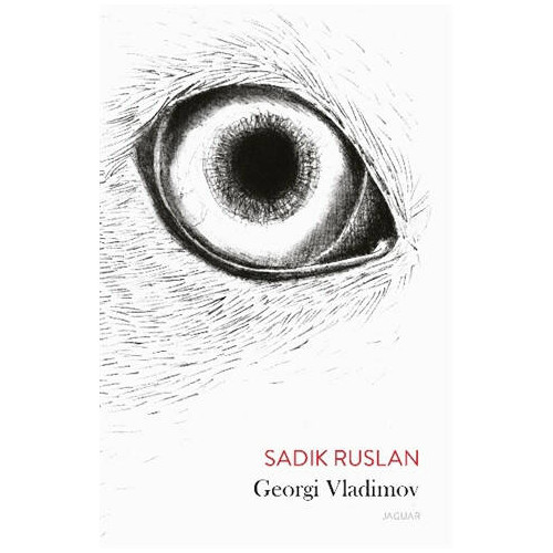 Sadık Ruslan - Georgi Vladimov