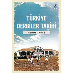 Türkiye Derbiler Tarihi Mehmet Yüce