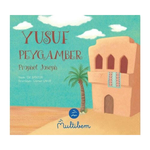 Yusuf Peygamber - Prophet Joseph Elif Santur