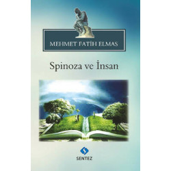 Spinoza ve İnsan Mehmet...