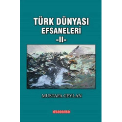 Türk Dünyası Efsaneleri 2...
