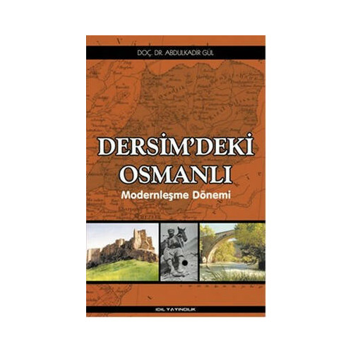 Dersim'deki Osmanlı Abdulkadir Gül