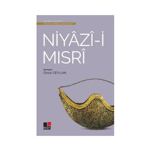 Niyazi-i Mısri - Türk Tasavvuf Edebiyatından Seçmeler 7  Kolektif