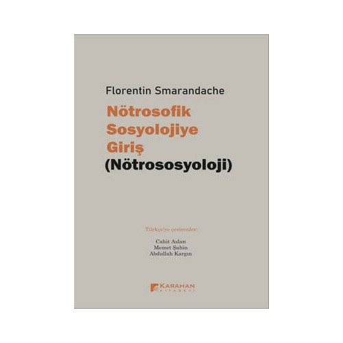 Nötrosofik Sosyolojiye Giriş - Nötrososyoloji Florentin Smarandache
