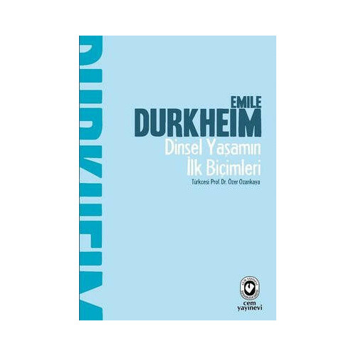 Dinsel Yaşamın İlk Biçimleri Emile Durkheim