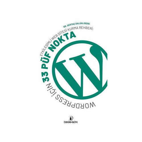 Wordpress için 33 Püf Nokta - Etkileşimli Web Sitesi Kurma Rehberi Sertaç Dalgalıdere