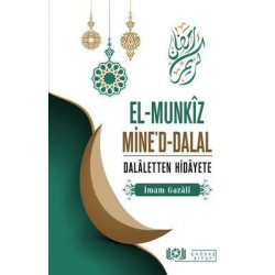 El-Munkız Mine'd-Dalal - Dalaletten Hidayete İmam Gazali