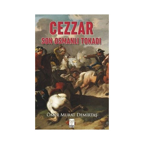 Cezzar - Son Osmanlı Tokadı Ömer Murat Demirtaş