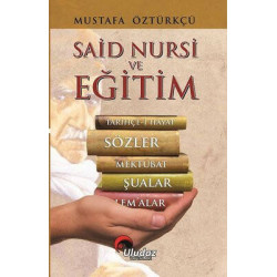 Said Nursi ve Eğitim Mustafa Öztürkçü