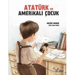 Atatürk ve Amerikalı Çocuk Melike Memur
