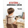 Atatürk ve Amerikalı Çocuk Melike Memur
