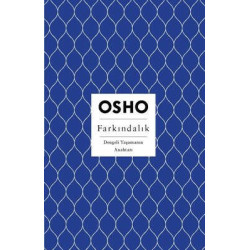 Farkındalık - Dengeli Yaşamanın Anahtarı Osho