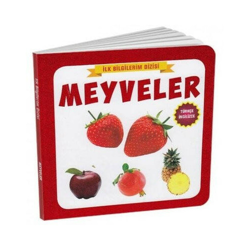 Meyveler - Türkçe - İngilizce İlk Bilgilerim Dizisi  Kolektif