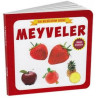 Meyveler - Türkçe - İngilizce İlk Bilgilerim Dizisi  Kolektif