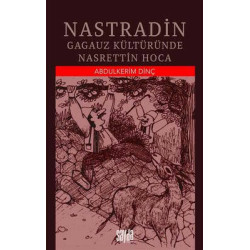 Nastradin-Gagauz Kültüründe Nasrettin Hoca Abdulkerim Dinç