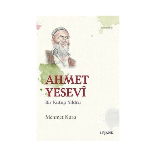 Ahmet Yesevi - Bir Kutup Yıldızı Mehmet Karaca