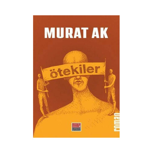 Ötekileri Murat Ak
