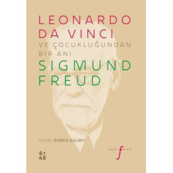 Leonardo da Vinci ve Çocukluğundan Bir Anı Sigmund Freud