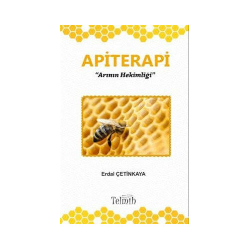 Apiterapi - Arının Hekimliği Erdal Çetinkaya