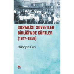 Sosyalist Sovyetler Birliğinde Kürtler 1917 - 1956 Hüseyin Can
