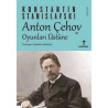 Anton Çehov ve Oyunları Üstüne Konstantin Stanislavski