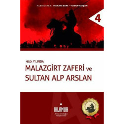 950.Yılında Malazgirt Zaferi ve Sultan Alp Arslan  Kolektif