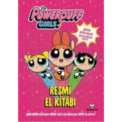 The Powerpuff Girls Resmi El Kitabı  Kolektif