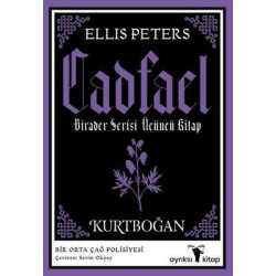 Cadfael - Birader Serisi Üçüncü Kitap - Kurtboğan Ellis Peters