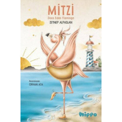Mitzi - Dans Eden Flamingo Zeynep Alpaslan