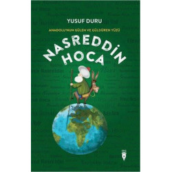 Nasreddin Hoca - Anadolu'nun Gülen ve Güldüren Yüzü Yusuf Duru