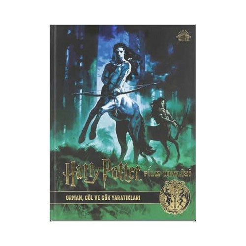 Harry Potter Film Dehlizi Kitap 1: Orman Göl ve Gök Sakinleri Jody Revenson