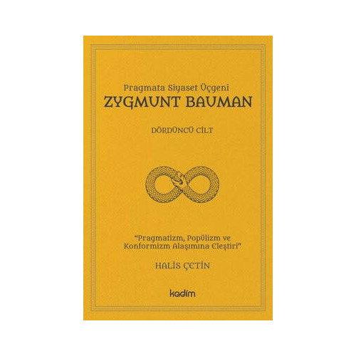 Pragmata Siyaset Üçgeni Zygmunt Bauman - Dördüncü Cilt Halis Çetin