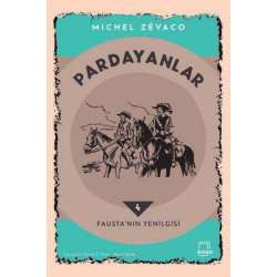 Pardayanlar 4 - Fausta'nın Yenilgisi Michel Zevaco