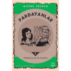 Pardayanlar 5 - Pardaillan ve Fausta Michel Zevaco