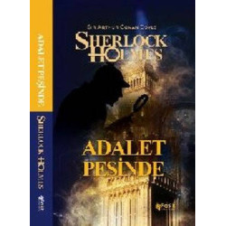 Sherlock Holmes - Adalet Peşinde Sir Arthur Conan Doyle