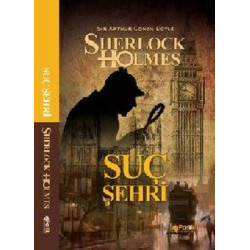 Sherlock Holmes - Suç Şehri Sir Arthur Conan Doyle