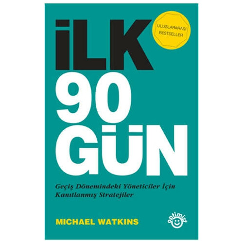 İlk 90 Gün - Michael Watkins