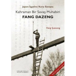 Japon İşgaline Karşı Savaşta Kahraman Bir Savaş Muhabiri: Fang Dazeng Feng Şuesong