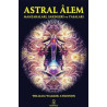 Astral Alem - Manzaraları Sakinleri ve Yasaları William Walker Atkinson