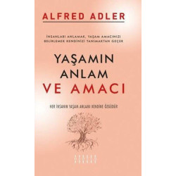 Yaşamın Anlamı ve Amacı Alfred Adler