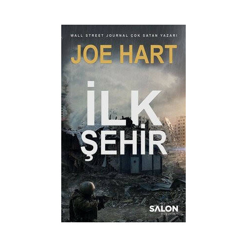 İlk Şehir - Egemenlik Üçlemesi 3. Kitap Joe Hart