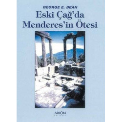 Eski Çağ'da Menderes'in Ötesi George E. Bean