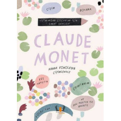 Claude Monet - Ustalardan Çocuklar İçin Sanat Dersleri  Kolektif